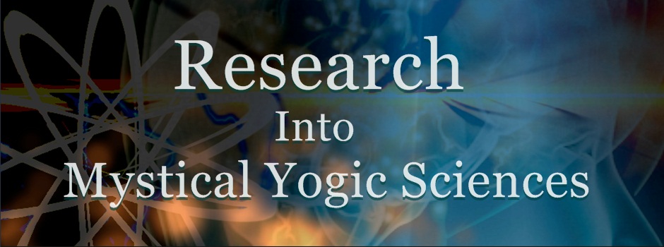 research into Mystical Yoguic Sciences